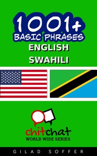1001+ Basic Phrases English - Swahili by Gilad Soffer