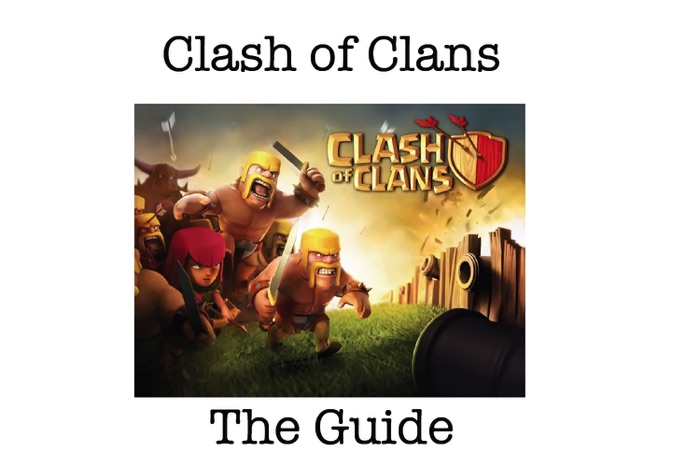 Clash of Clans: The Guide