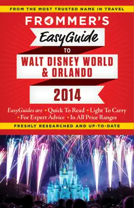 Read: Frommer's EasyGuide to Walt Book Disney World and Orlando 2014