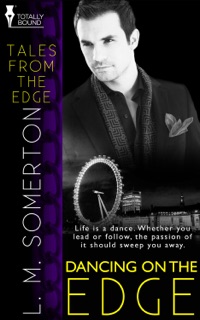 Dancing on the Edge by L.M. Somerton
