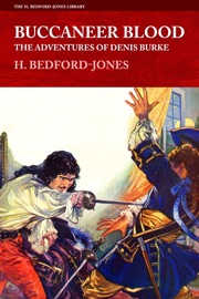 Buccaneer Blood: The Adventures of Denis Burke - H. Bedford-Jones