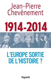 L'Europe sortie de l'Histoire ? by Jean-Pierre Chevènement