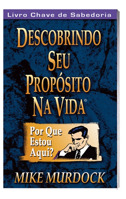 Descobrindo seu propósito na vida