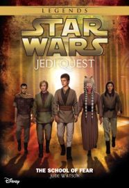 Star Wars: Jedi Quest:  The School of Fear