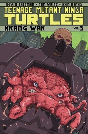 Teenage Mutant Ninja Turtles Vol. 5: Krang War - Tom Waltz, Kevin Eastman & Andy Kuhn