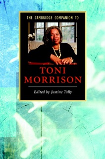 The Cambridge Companion to Toni Morrison by Justine Tally