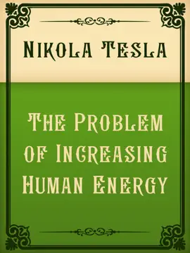 The Problem of Increasing Human Energy
