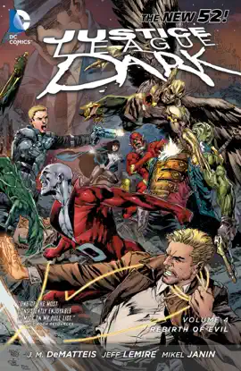 Read: Justice League Book Dark Vol. 4: The Rebirth of Evil