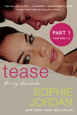 Tease (Part One: Chapters 1 - 6)