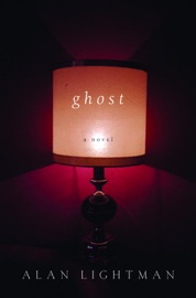 Ghost - Alan Lightman