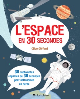 L’Espace en 30 secondes by Clive Gifford