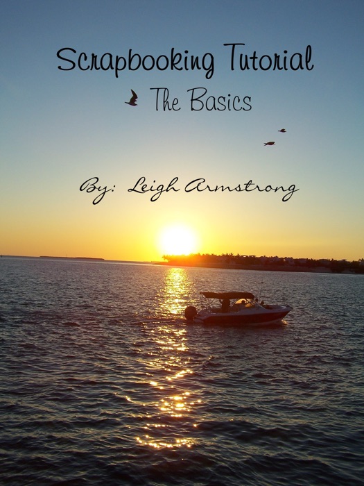 Scrapbooking Tutorial: The Basics