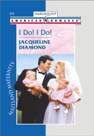 I DO! I DO! - Jacqueline Diamond