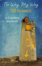 The Way, My Way - Bill Bennett