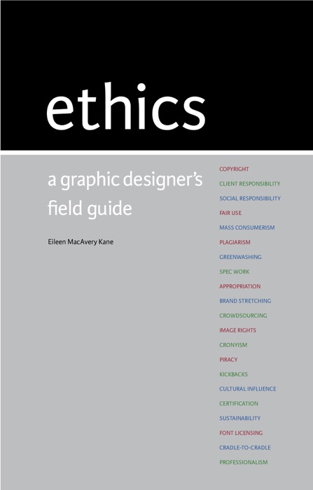 Ethics: A Graphic Designer's Field Guide