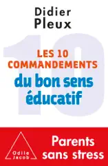 10 commandements du bon sens éducatif