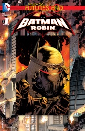 Batman and Robin: Futures End (2014-) #1 - Ray Fawkes & Dustin Nguyen