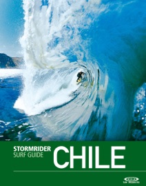 The Stormrider Surf Guide Chile - Bruce Sutherland