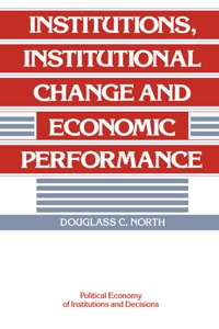 Institutions, Institutional Change and Economic Performance