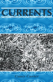 Currents - Casey Carter