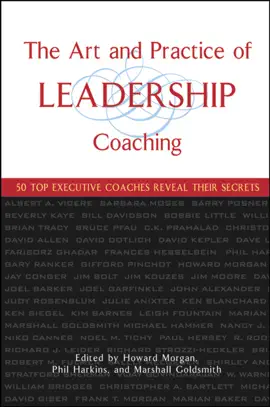 The Art and Practice of Leadership Coaching