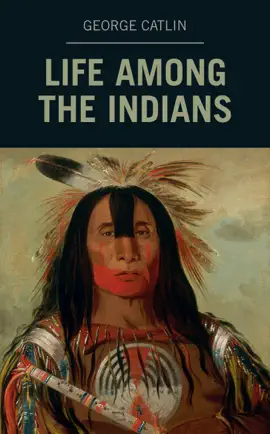 Life Among the Indians