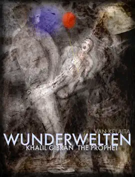 Read: Book WunderWelten: Khalil Gibran The Prophet