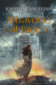 Attraverso il fuoco - Josephine Angelini