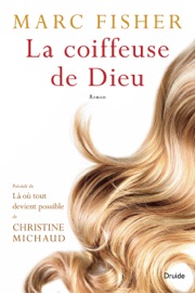 La Coiffeuse de Dieu - Marc Fisher