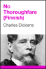 No Thoroughfare (Finnish Edition) - Charles Dickens