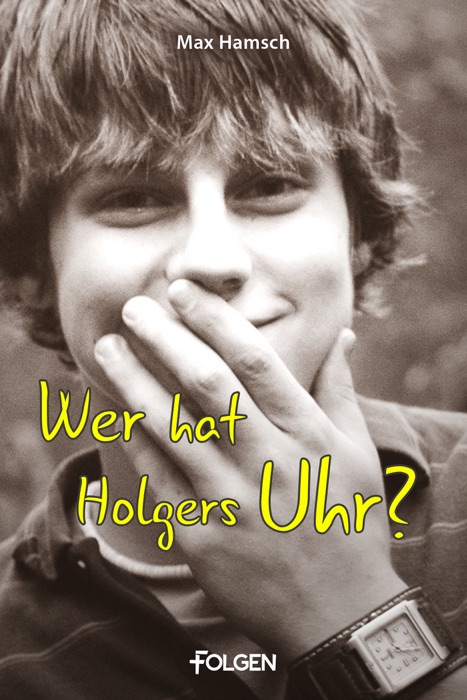 Wer hat Holgers Uhr?