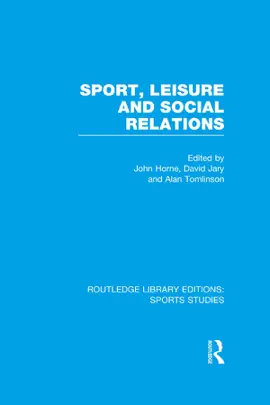 Read: Sport, Leisure and Social Relations (RLE Sports Studies) Book