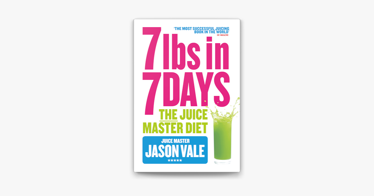 ‎7lbs In 7 Days Super Juice Diet By Jason Vale Ebook Apple Books