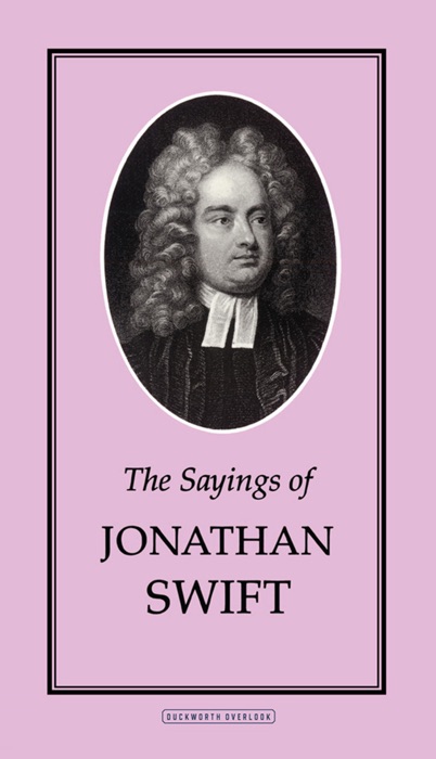 The Sayings of Jonathan Swift