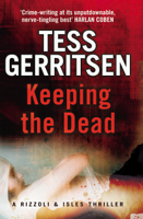 Tess Gerritsen - Keeping the Dead artwork