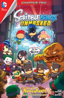 Scribblenauts Unmasked: A Crisis of Imagination #2 by Josh Elder & Ben Bates