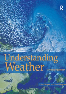 Understanding Weather by Karel Karel Hughes & Julian Mayes
