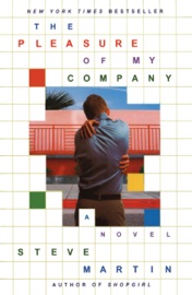 The Pleasure of My Company - Steve Martin