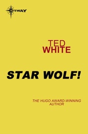 Star Wolf! - Ted White
