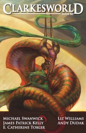 Clarkesworld Magazine Issue 80 - Neil Clarke, James Patrick Kelly, Andy Dudak, E. Catherine Tobler, Liz Williams & Michael Swanwick