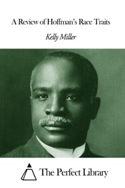 A Review of Hoffman’s Race Traits - Kelly Miller