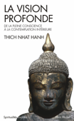 La Vision profonde - Philippe Kerforne & Thích Nhất Hạnh