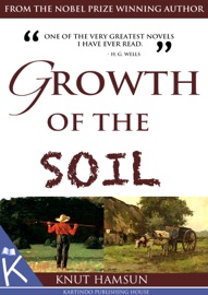 Growth of the Soil - Knut Hamsun