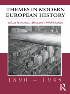 Themes in Modern European History, 1890-1945 by Nicholas Atkin & Michael Biddiss