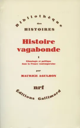 Read: Histoire vagabonde (Tome 1) - Ethnologie et politique dans la France Book contemporaine