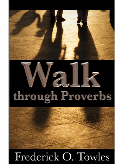 Walk Through Proverbs