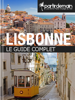 Lisbonne, le guide complet - Romain Thiberville, Alicia Glowinski & Michal Pichel