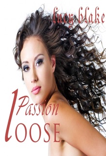 Loose Passion by Lucy Blake