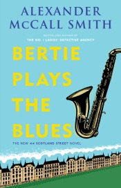 Bertie Plays the Blues - Alexander McCall Smith