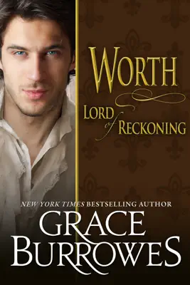 Worth Lord of Reckoning by Grace Burrowes book